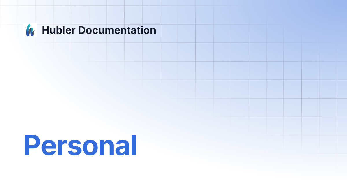 Personal | Hubler Documentation